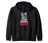 Nom du chien Quest - All You Need is Love! Sweat à Capuche