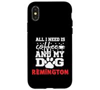 Nom du Chien Remington All in Need is Coffee My Dog Named Coque pour iPhone X/XS