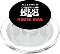 Nom du Chien Rosie Mae All in Need is Coffee My Dog Named Rosie PopSockets PopGrip pour MagSafe