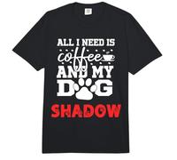Nom du Chien Shadow All in Need is Coffee My Dog Named Shadow Comfort Colors Adult Heavyweight T-Shirt