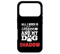 Nom du Chien Shadow All in Need is Coffee My Dog Named Shadow Coque pour iPhone 17 Pro