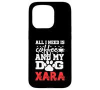 Nom du Chien Xara All in Need is Coffee My Dog Named Xara Coque pour iPhone 15 Pro