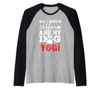 Nom du Chien Yogi All in Need is Coffee My Dog Named Yogi Manche Raglan