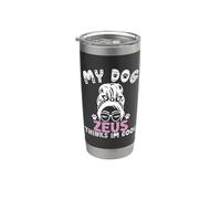 Nom du chien Zeus Cadeau personnalisé My Dog Thinks Im Cool Gobelet isotherme en acier inoxydable double paroi