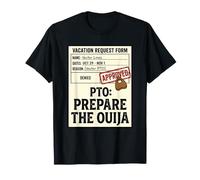 Nom du Formulaire de Demande de Vacances : Vector My Ouija Board Halloween T-Shirt