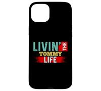 Nom du t-Shirt Livin' The Tommy Life Tommy Coque pour iPhone 15 Plus