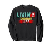 Nom du t-Shirt Livin' The Tommy Life Tommy Sweatshirt