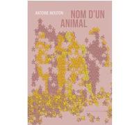 Nom d'un animal Antoine Mouton (Auteur)