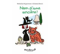 Nom d'une sorcière ! - Nathalie Kuperman - Ecole Des Loisirs - broché - Roman cadet