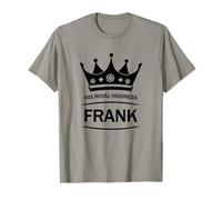 Nom Frank - Son Altesse Royale Sarcastique Title T-Shirt