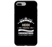 nom Heidi - C'est Quelque Chose Que Vous ne voudriez Pas Coque pour iPhone 7 Plus/8 Plus