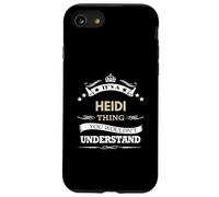 nom Heidi - C'est Quelque Chose Que Vous ne voudriez Pas Coque pour iPhone SE (2020) / 7/8