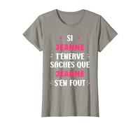 Nom Jeanne t'énerve Humour prénom personnalisé Jeanne T-Shirt, Femme, Ardoise, L