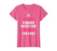 Nom Jeanne t'énerve Humour prénom personnalisé Jeanne T-Shirt, Femme, Rose Chiné, L