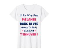 Nom Melanie dans ta Vie Humour prénom personnalisé Melanie T-Shirt