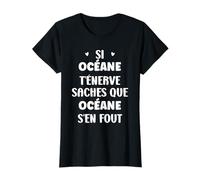 Nom Océane t'énerve Humour prénom personnalisé Océane T-Shirt