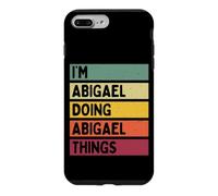 Nom personnalisé Amusant de I'm Abigael Doing Abigael Things Coque pour iPhone 7 Plus/8 Plus