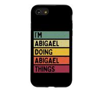 Nom personnalisé Amusant de I'm Abigael Doing Abigael Things Coque pour iPhone SE (2020) / 7/8