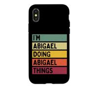 Nom personnalisé Amusant de I'm Abigael Doing Abigael Things Coque pour iPhone X/XS