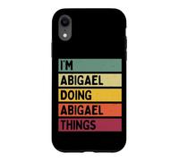 Nom personnalisé Amusant de I'm Abigael Doing Abigael Things Coque pour iPhone XR