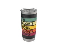 Nom personnalisé amusant de I'm Augusta Doing Augusta Things Gobelet isotherme en acier inoxydable double paroi