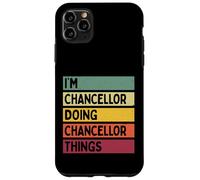 Nom personnalisé Amusant de I'm Chancellor Doing Chancellor Things Coque pour iPhone 11 Pro Max