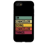 Nom personnalisé Amusant de I'm Chancellor Doing Chancellor Things Coque pour iPhone SE (2020) / 7/8
