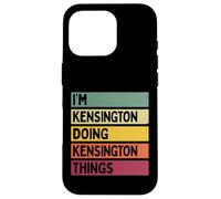 Nom personnalisé Amusant de I'm Kensington Doing Kensington Things Coque pour iPhone 16 Pro