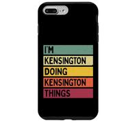 Nom personnalisé Amusant de I'm Kensington Doing Kensington Things Coque pour iPhone 7 Plus/8 Plus