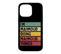 Nom personnalisé Amusant de I'm Mahmoud Doing Mahmoud Things Coque pour iPhone 14 Pro Max