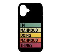 Nom personnalisé Amusant de I'm Mahmoud Doing Mahmoud Things Coque pour iPhone 16