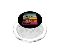 Nom personnalisé Amusant de I'm Marshal Doing Marshal Things PopSockets PopGrip pour MagSafe