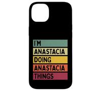 Nom personnalisé Amusant I'm Anastacia Doing Anastacia Things Coque pour iPhone 14 Plus