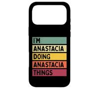 Nom personnalisé Amusant I'm Anastacia Doing Anastacia Things Coque pour iPhone 17 Pro Max