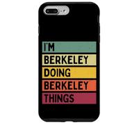 Nom personnalisé Amusant I'm Berkeley Doing Berkeley Things Coque pour iPhone 7 Plus/8 Plus