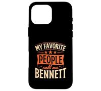 Nom personnalisé My Favorite People Call Me Bennett Coque pour iPhone 16 Pro Max