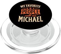 Nom personnalisé My Favorite People Call Me Michael PopSockets PopGrip pour MagSafe