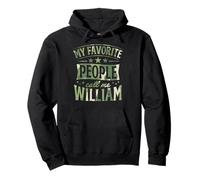 Nom personnalisé My Favorite People Call Me William Sweat à Capuche