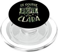 Nom personnalisé « of Course I'm Right I'm Clara » PopSockets PopGrip pour MagSafe