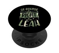 Nom personnalisé « of Course I'm Right I'm Leah » PopSockets PopGrip Adhésif