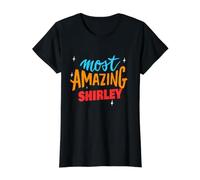 Nom Shirley Le Plus Incroyable Qui Dit drôle Shirley T-Shirt Graphique avec Valeur