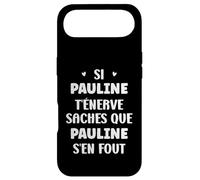Nom Si Pauline t'énerve Humour prénom Pauline Coque pour iPhone Air