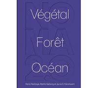 Noma 2.0 : Végétal, forêt, océan