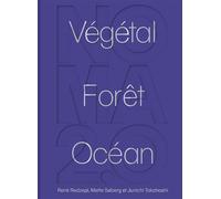 Noma 2.0 : Végétal, forêt, océan - René Redzepi - Chene - broché - Beau livre