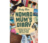 Nomad Mum's Diary: going with the flow in this crazy thing we call life