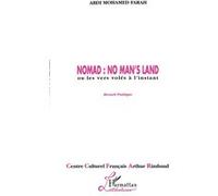 Nomad: no man's land Abdi Mohamed Farah (Auteur)