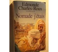 Nomade j'étais CHARLES-ROUX (Edmonde) (Auteur)