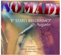 Nomadi Con Augusto D'aolio - E' Stato Bellissimo (Live 1984-1990) [Import]