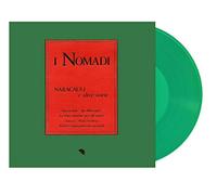 Nomadi I - Naracauli E Altre Storie (180 Gr, Vinile Verde Limited Edt. Numerato)