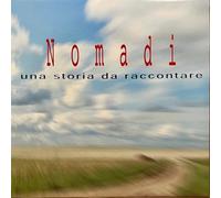 Nomadi I - Una Storia Da Raccontare (Esclusiva Discoteca Laziale) (Limited Edt.)